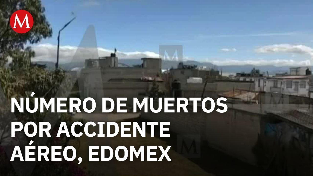 ¿Cuántas vidas se han perdido tras el fatídico desplome de la avioneta en Toluca?