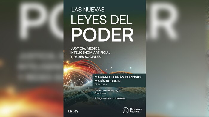Presentan ‘Las nuevas leyes del poder’, obra clave sobre justicia, medios y tecnología en la era digital
