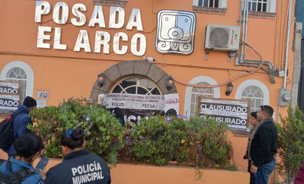 ¿Qué secretos escondía ‘El Arco’? Clausuran la polémica posada en Chalco tras denuncias y misterios